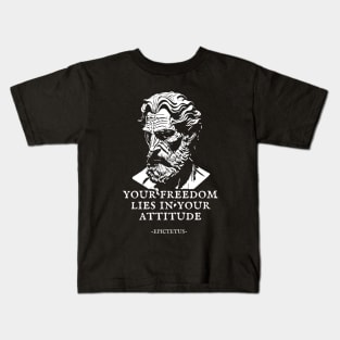 Epictetus -Your freedom lies in your attitude. Kids T-Shirt